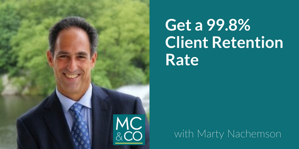 Get a 99.8% Client Retention Rate