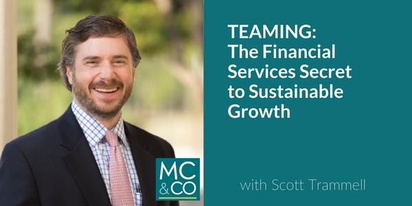 Teaming: The Financial Services Secret to Sustainable Growth